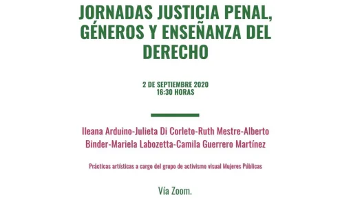 Libres y gratuitas: comienzan las Jornadas de Justicia Penal, Géneros y Enseñanza del Derecho