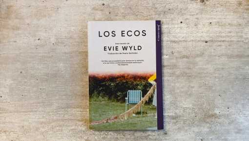 'Los Ecos', de Evie Wyld: cómo sobrevivir a la familia y la pérdida